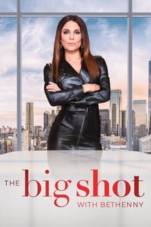 The Big Shot with Bethenny S01E01