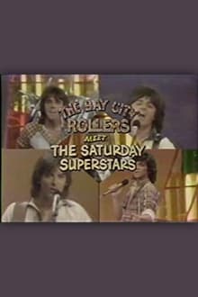 The Bay City Rollers Meet the Saturday Superstars