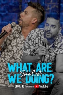 John Crist: What Are We Doing?