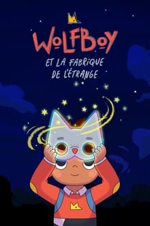 Wolfboy and The Everything Factory poster