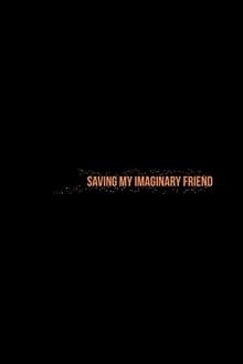 Saving My Imaginary Friend