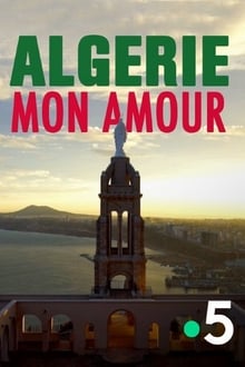 Algérie, mon amour