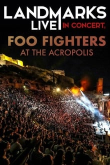 Foo Fighters – Landmarks Live in Concert: A Great Performances Special