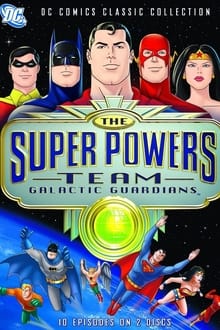 The Super Powers Team: Galactic Guardians