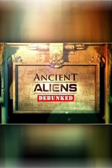 Ancient Aliens Debunked