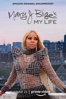 Mary J Blige’s My Life 2021