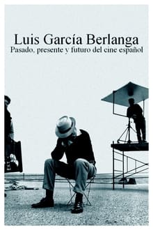 Luis García Berlanga: pasado, presente y futuro del cine español
