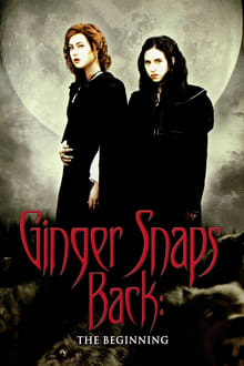 Ginger Snaps Back: The Beginning-poster