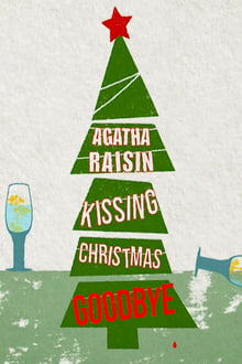 Agatha Raisin: Kissing Christmas Goodbye