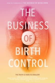 The Business of Birth Control poster