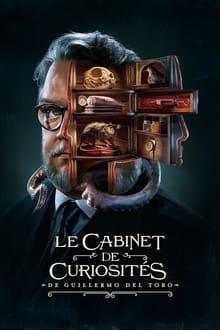 Le Cabinet de curiosités de Guillermo del Toro poster