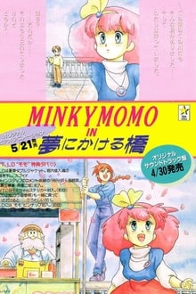 Minky Momo in the Bridge Over Dreams