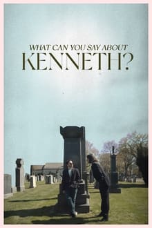 What Can You Say About Kenneth?