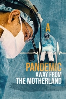A Pandemic: Away from the Motherland