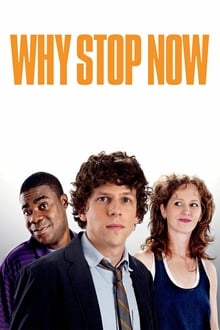 Imagem Why Stop Now?