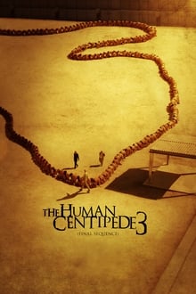 The Human Centipede 3 (Final Sequence)-poster
