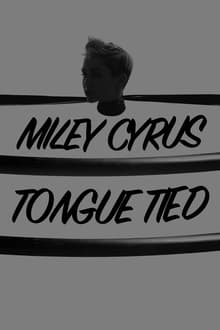 Miley Cyrus: Tongue Tied