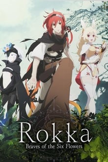 Rokka –Braves of the Six Flowers–