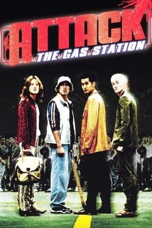 Attack the Gas Station!-poster