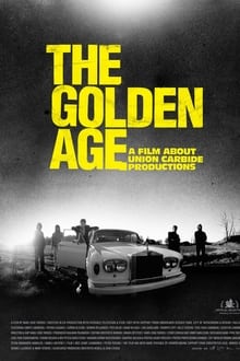 Golden Age - En film om Union Carbide Productions