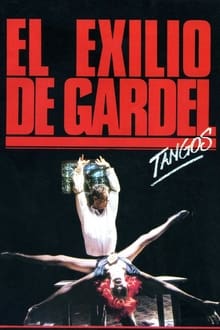 El exilio de Gardel: Tangos poster