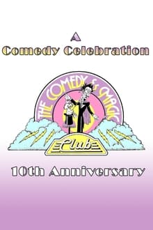 A Comedy Celebration: The Comedy & Magic Club's 10th Anniversary