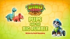 Dino Rescue: Pups and the Big Rumble
