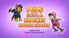 Pups Save a Rocket Roller Skater