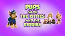 Pups Save the Kitties and the Kiddies
