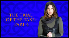 Trial of the Take: Part 4