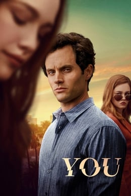 YOU (2018) (TV Series) 50 (Mystery
, 
Crime
, 
Drama)