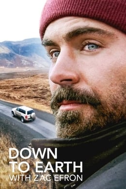 Down to Earth with Zac Efron (2020) (TV Series) 100 (Documentary)