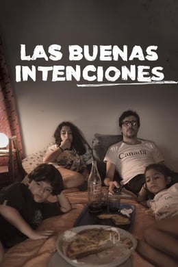 The Good Intentions (Las buenas intenciones) #77 (Drama)