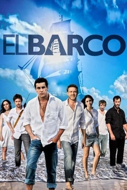 The Boat (El barco) (2011) (TV Se) 22 (Action & Adventure
, 
Mystery
, 
Drama)