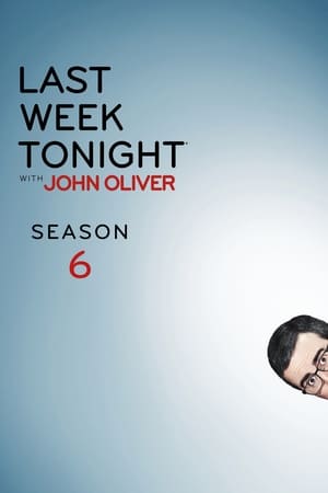 Last Week Tonight with John Oliver Season 6