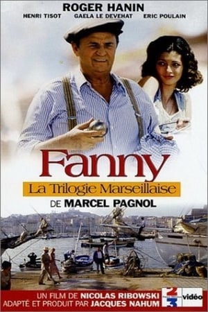 La Trilogie marseillaise: Fanny Streaming VF