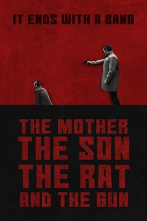 Watch HD The Mother the Son the Rat and the Gun online