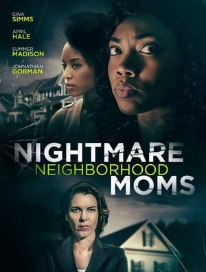 Watch HD Nightmare Neighborhood Moms online