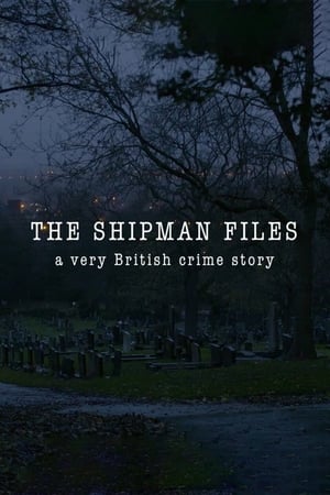 The Shipman Files: A Very British Crime Story Season 1