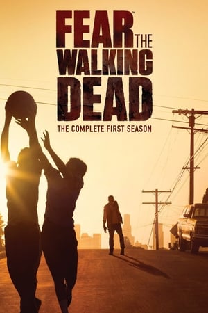 watch serie Fear the Walking Dead Season 1 HD online free