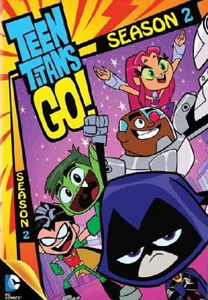 Teen Titans Go! Season 2 tv show online