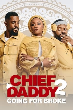 Chief Daddy 2 : Le tout pour le tout Streaming VF