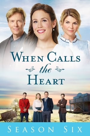watch serie When Calls the Heart Season 6 HD online free
