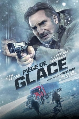 Piège de glace (The Ice Road) Streaming VF