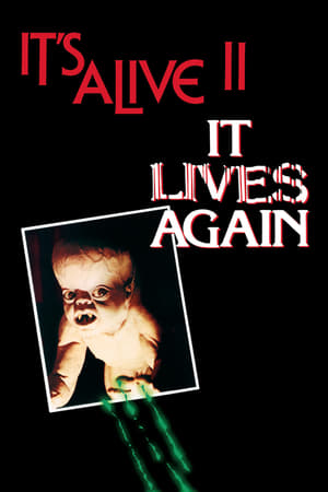 Les Monstres Sont Toujours Vivants » It's Alive 2 : It Lives Again - 1978
