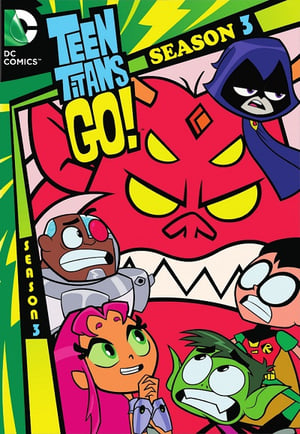 Teen Titans Go! Season 3 tv show online