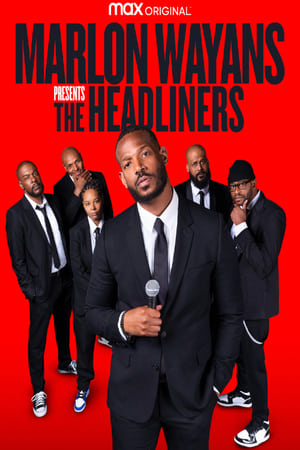 Watch HD Marlon Wayans Presents: The Headliners online