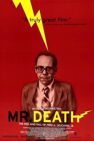 film Mr. Death : Grandeur et décadence de Fred A. Leuchter Jr. streaming