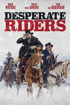 Watch HD Desperate Riders online