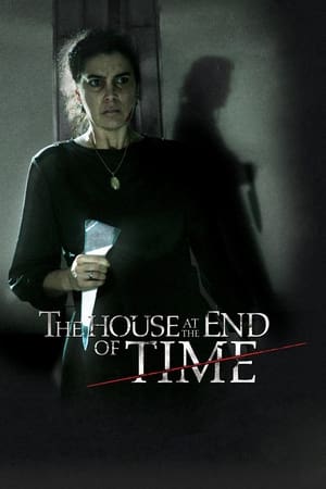 مشاهدة فيلم The House at the End of Time 2013 مترجم